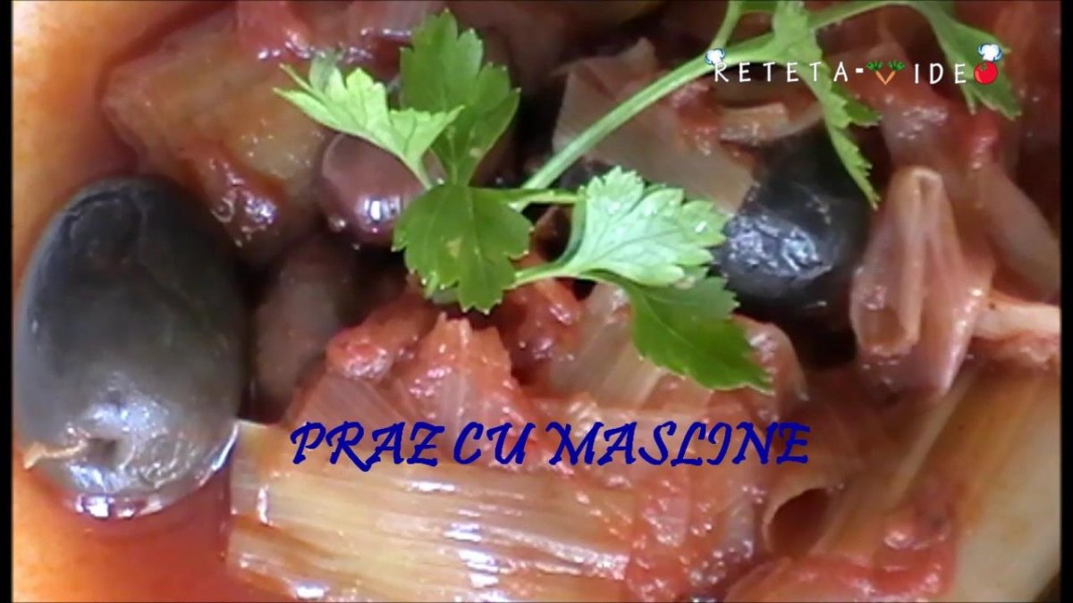 Mancare de praz cu masline