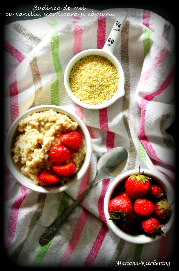 Budincă de mei cu vanilie, scorțișoară și căpșune