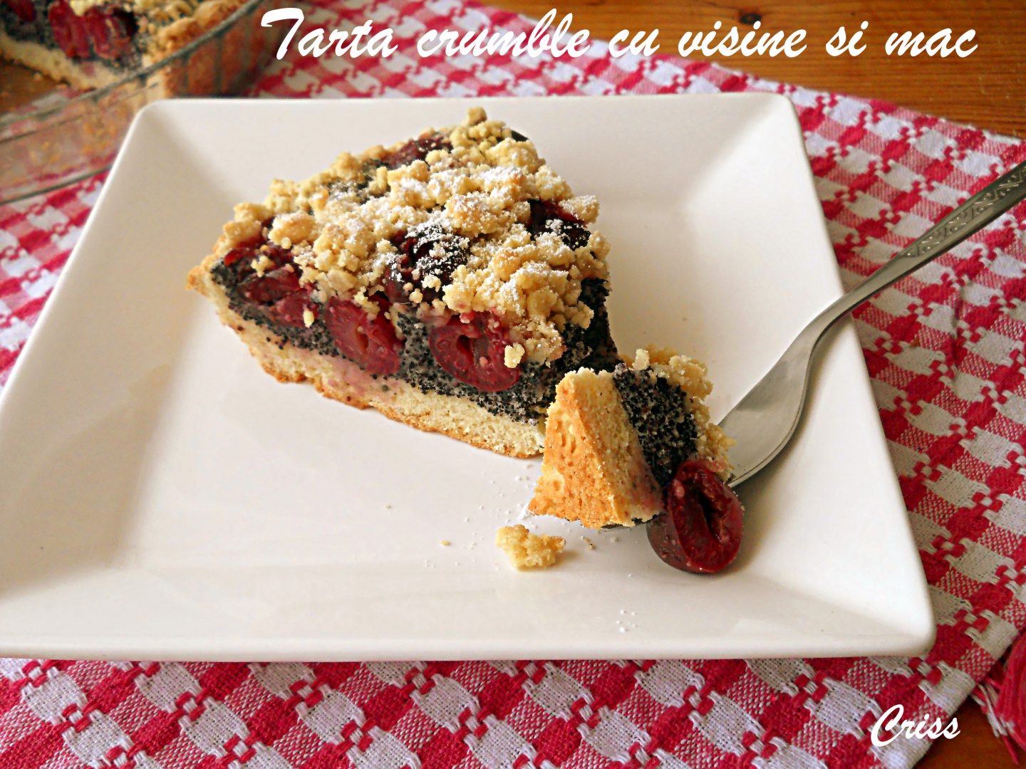 Tarta crumble cu visine si mac