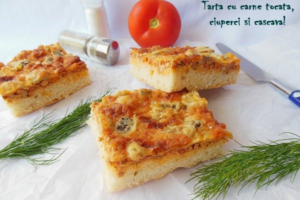 Tarta cu carne tocata, ciuperci si cascaval