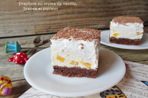 Prajitura cu crema de vanilie, branza si piersici