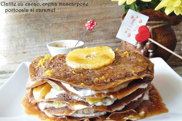 Clatite cu cacao, crema mascarpone, portocala si caramel